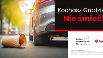 Kochasz Grodzisk? Nie śmieć! kampania